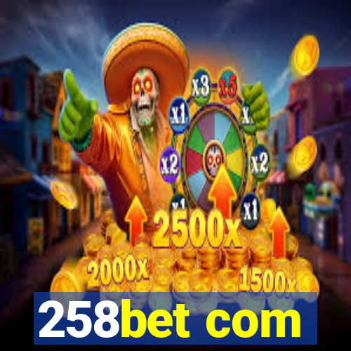 258bet com